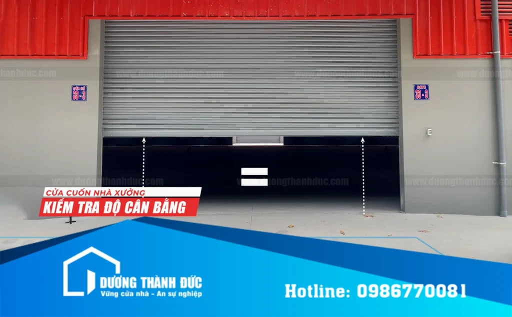 Độ cân bằng cửa cuốn nhà xưởng